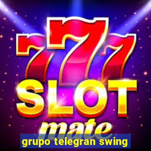 grupo telegran swing